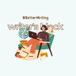 Đối mặt và vượt qua writer’s block