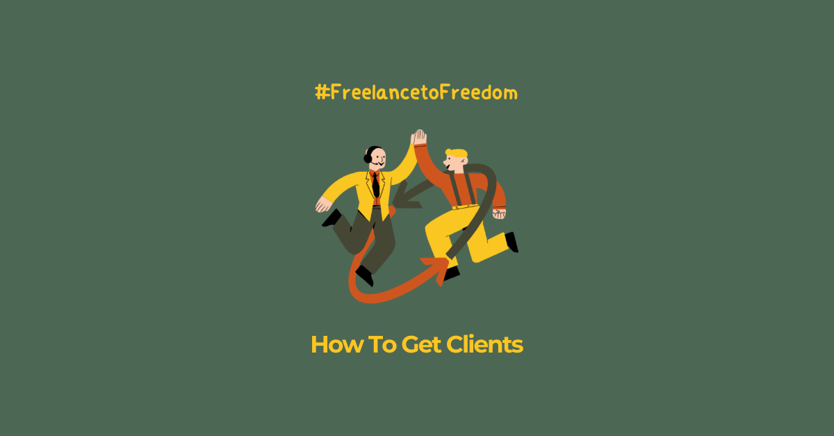 Từ A-Z lộ trình tìm kiếm khách hàng dành cho newbie freelancer